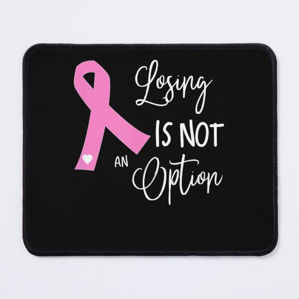 Item preview, Breast Cancer Losing is not an option designed and sold by gionayemra.