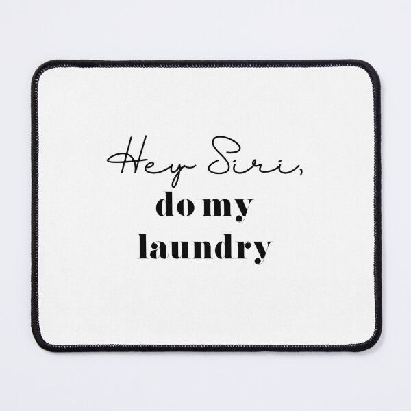 Item preview, Hey Siri, do my laundry designed and sold by GirlGangPrints.
