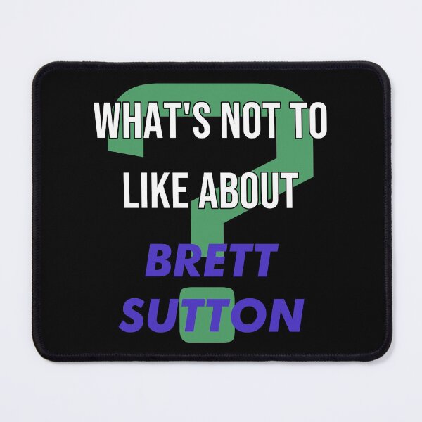 Item preview, What's not to like about - Brett Sutton designed and sold by 2Girls1Shirt.