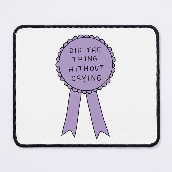 Item preview, Did The Thing Without Crying designed and sold by Me And The Moon.