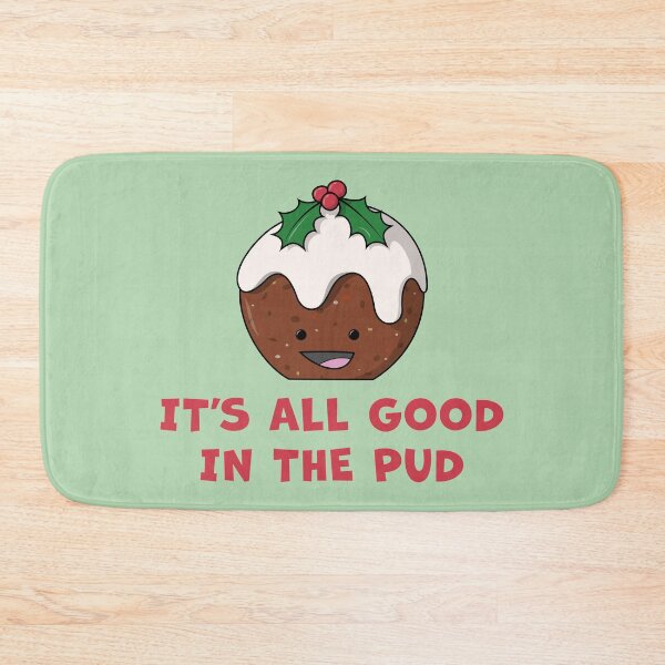Item preview, It's All Good In The Pud designed and sold by Phil Tessier Too.