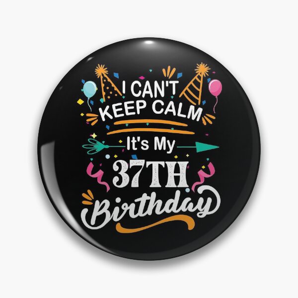 Item preview, 37 Year Old I Can't Keep Calm It's My 37th Birthday Funny designed and sold by HarrisDecker.