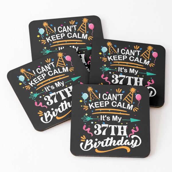 Item preview, 37 Year Old I Can't Keep Calm It's My 37th Birthday Funny designed and sold by HarrisDecker.