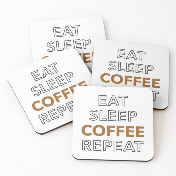Item preview, Eat Sleep Coffee Repeat - Coffee Slogan designed and sold by jacnotjac.