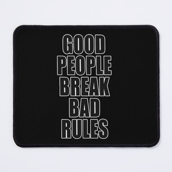 Item preview, Good People Break Bad Rules Covid Freedom Anti Segregation Patriotic Vaccine Mandate designed and sold by Jason Gilbert.