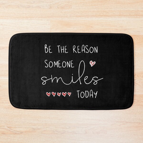 Item preview, Be The Reason Someone Smiles Today designed and sold by ZoollGraphics.