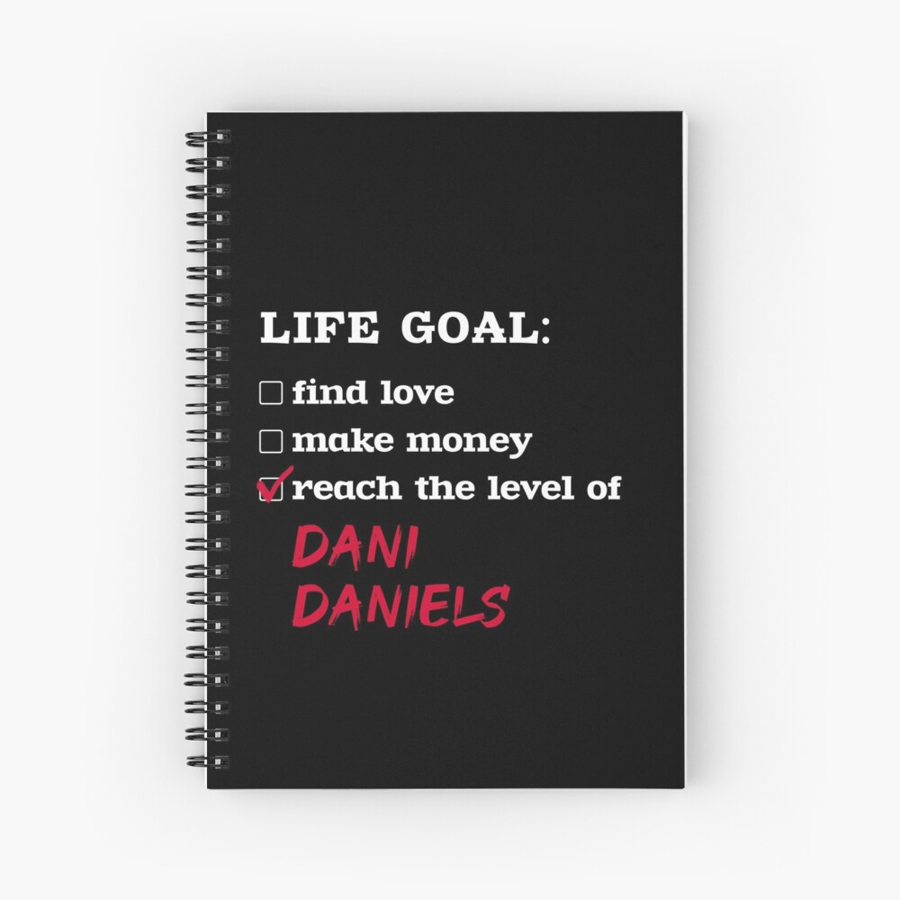 Life goal - Dani Daniels