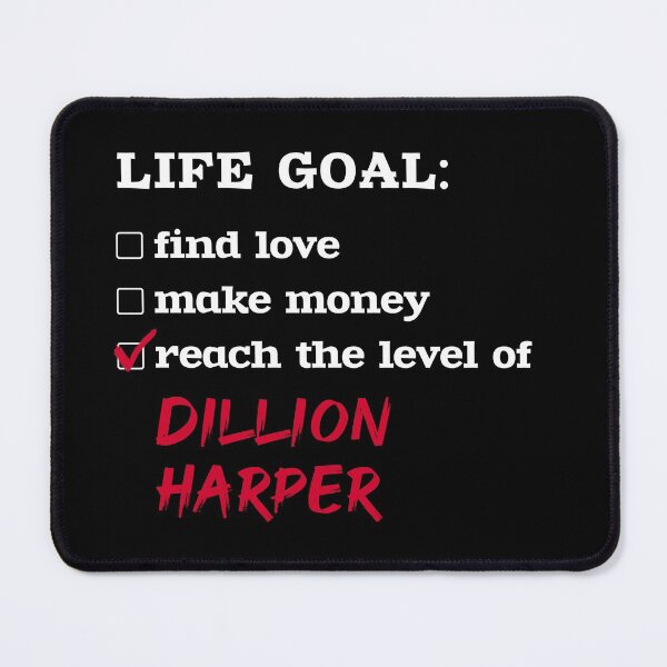 Item preview, Life goal - Dillion Harper designed and sold by 2Girls1Shirt.