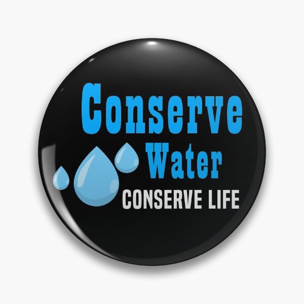 Item preview, Conserve Water Conserve Life designed and sold by Color-Sparkle.