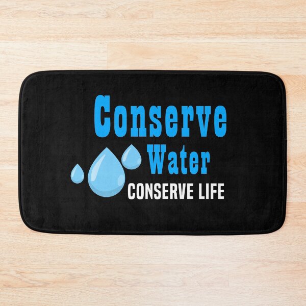 Item preview, Conserve Water Conserve Life designed and sold by Color-Sparkle.