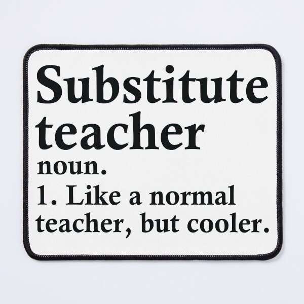Item preview, Substitute Teacher Definition designed and sold by woodesigner.