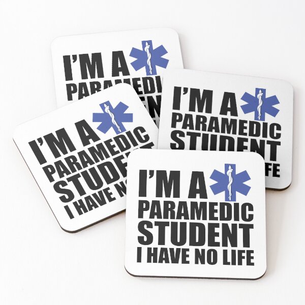 Item preview, Paramedic Student - I'm a paramedic student I have no life designed and sold by kchappyshop.