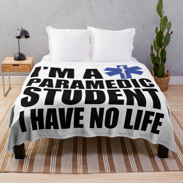 Item preview, Paramedic Student - I'm a paramedic student I have no life designed and sold by kchappyshop.