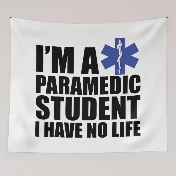 Item preview, Paramedic Student - I'm a paramedic student I have no life designed and sold by kchappyshop.
