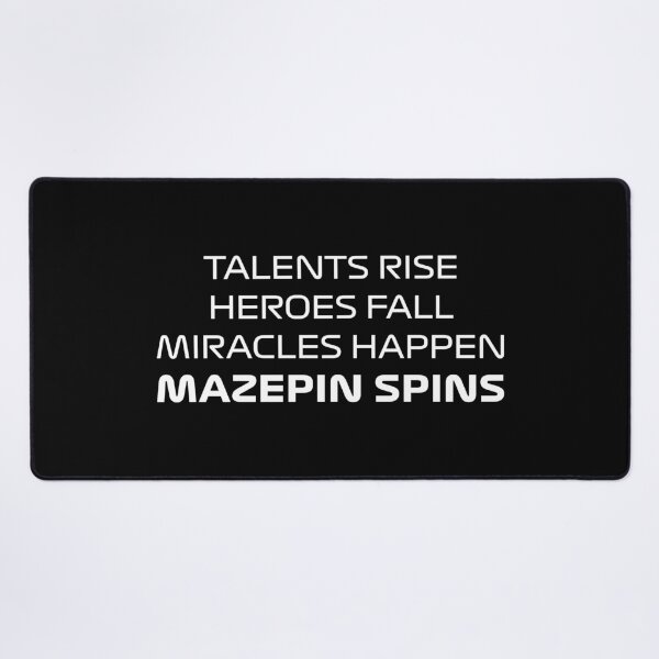 Item preview, Talents Rise, Heroes Fall, Miracles Happen, Mazepin Spins (White) designed and sold by FilipeFerreira.
