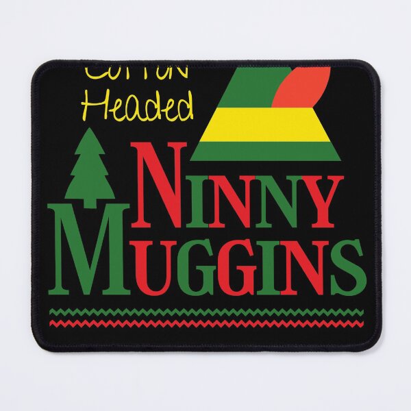 Item preview, I'm a cotton headed ninny muggins designed and sold by adenicholls.