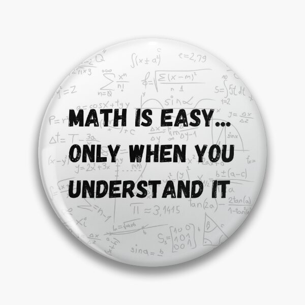 Item preview, Math is easy... Only when you understand it :P  designed and sold by Avel3n8.