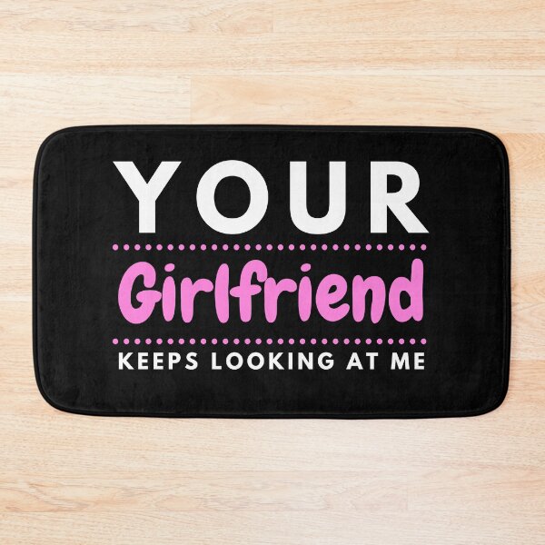Item preview, Your girlfriend keeps looking at me designed and sold by Shorim.