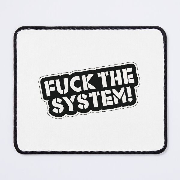 Item preview, Fuck The System designed and sold by WienerGfrast.