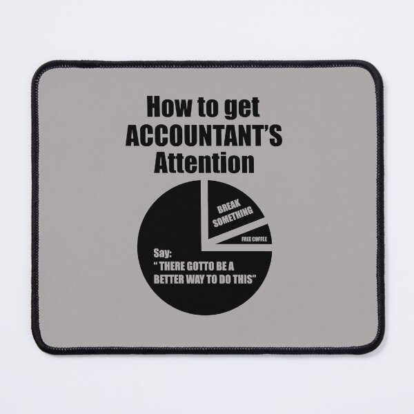 Item preview, How to get accountants attention designed and sold by Fine Art California.