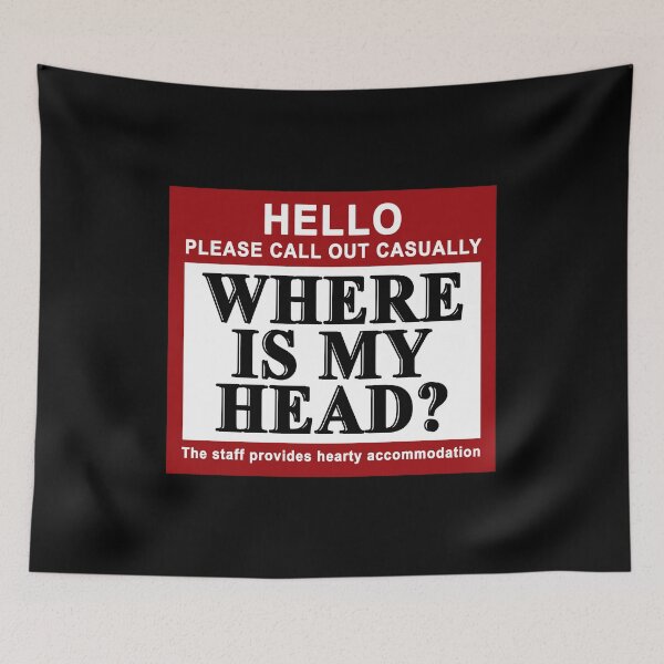 Item preview, Hello please call out casually Where is my head The staff provides hearty accommodation designed and sold by DuaneGarrett.