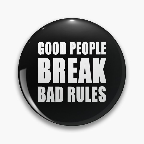 Item preview, Good People Break Bad Rules Covid Freedom Anti Segregation Patriotic Vaccine Mandate designed and sold by Jason Gilbert.