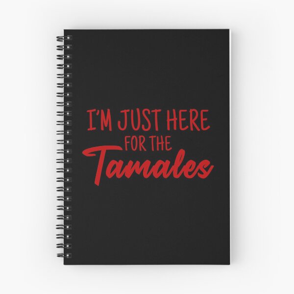 Item preview, I'm just here for the Tamales designed and sold by DuaneGarrett.