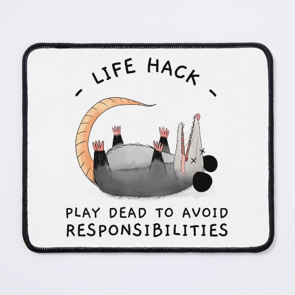 Item preview, Life Hack, Play Dead to Avoid Responsibilities  designed and sold by mkzmerch.