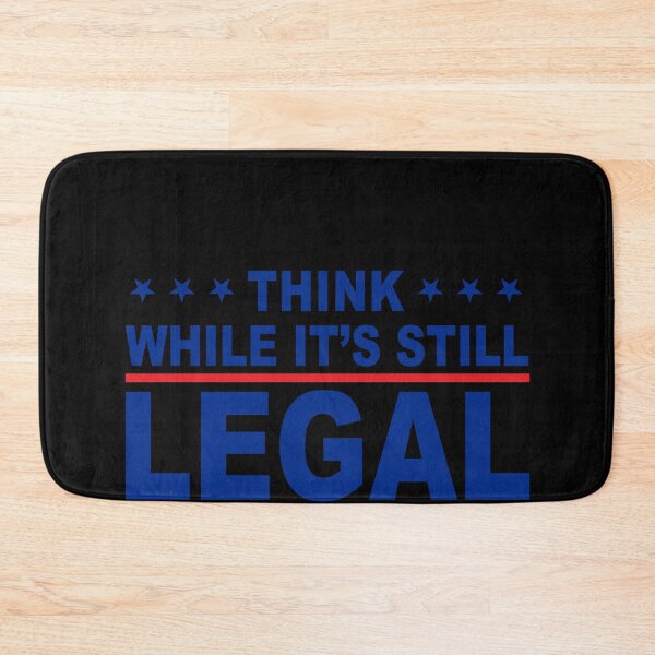 Item preview, Think while it's still legal designed and sold by DuaneGarrett.