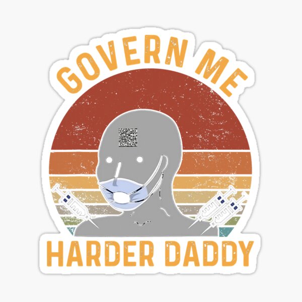 Govern Me Harder Daddy NPC MEME Go Outside Today Car Bumper Vinyl Sticker  Decal