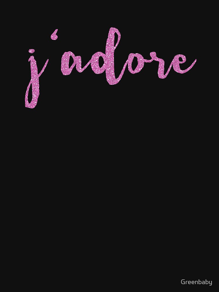 Thumbnail 3 of 3, Fitted Scoop T-Shirt, J'Adore French Saying for I Adore You designed and sold by Greenbaby.