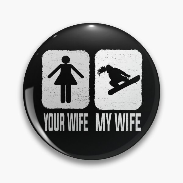 Item preview, Very Funny Snowboarding Ice skiing Your Wife vs My Wife| Hilarious Your Wife vs My Wife Quote designed and sold by YAHIA-14.