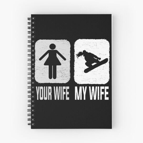 Item preview, Very Funny Snowboarding Ice skiing Your Wife vs My Wife| Hilarious Your Wife vs My Wife Quote designed and sold by YAHIA-14.