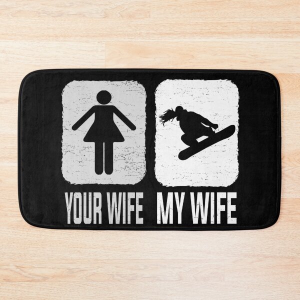 Item preview, Very Funny Snowboarding Ice skiing Your Wife vs My Wife| Hilarious Your Wife vs My Wife Quote designed and sold by YAHIA-14.