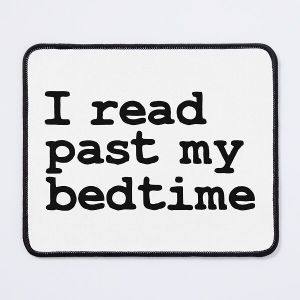 Item preview, I read past my bedtime designed and sold by foramelie.