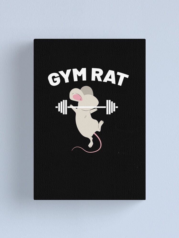 Gym Rat Wall Art, Canvas Prints, Framed Prints, Wall Peels