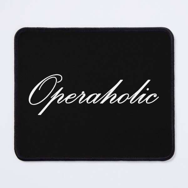 Item preview, Operaholic (white) - Opera Fan - Opera Lover designed and sold by MissMezzo.
