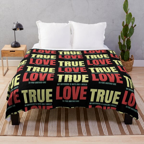 Item preview, True Love Funny Sarcastic Boyfriend Girlfriend Relationship designed and sold by CharJens.