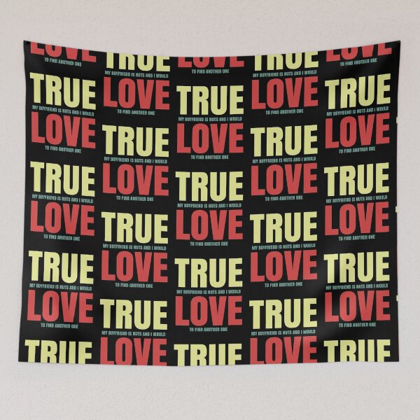 Item preview, True Love Funny Sarcastic Boyfriend Girlfriend Relationship designed and sold by CharJens.