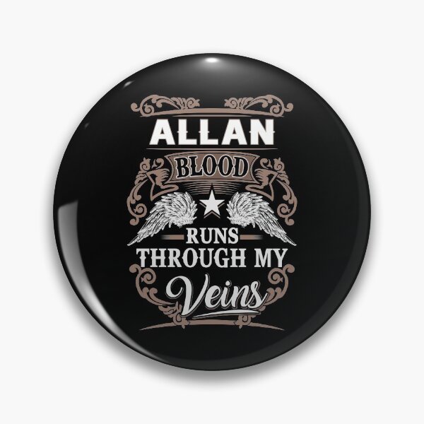 Item preview, Allan Name T Shirt - Allan Blood Runs Through My Veins  Gift Item Tee designed and sold by nauglesamatha.