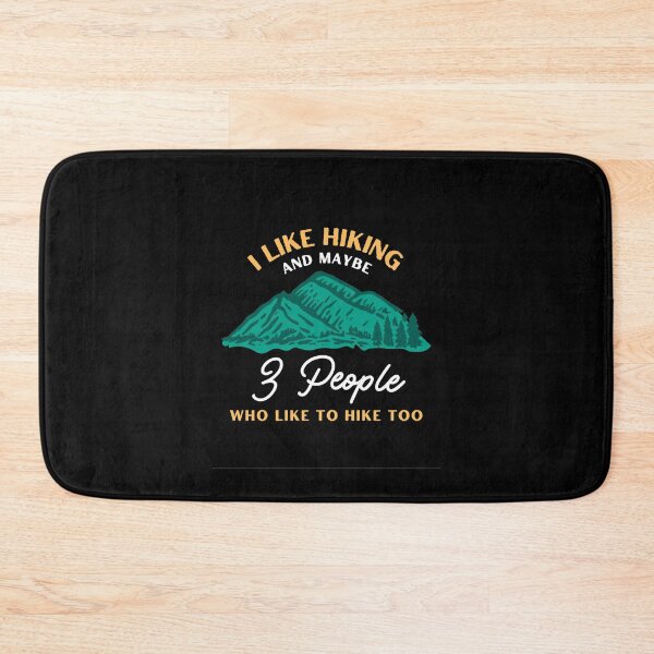 Item preview, I Like Hiking and Maybe 3 People Who Like to Hike Too  designed and sold by friendlyspoon.