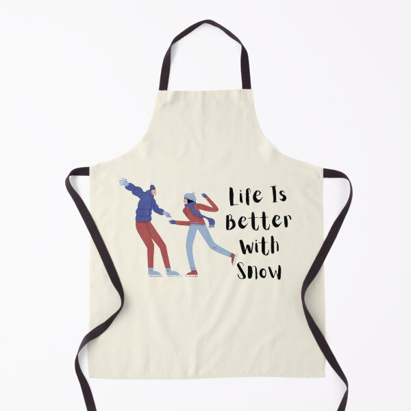 Item preview, Life Is Better With Snow designed and sold by Nesro34.