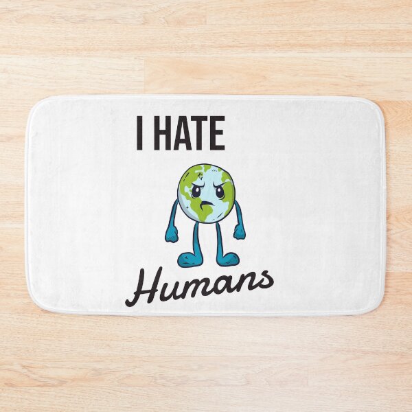 Item preview, I hate humans designed and sold by Petit-creativ.