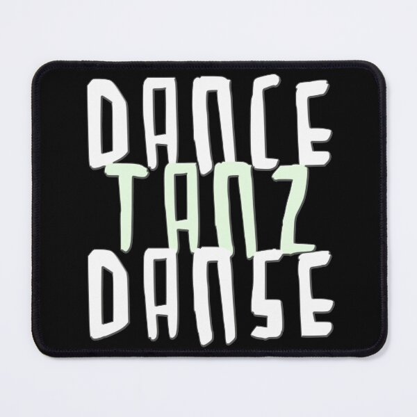Item preview, Dance Tanz Danse, Multilingual Dance Text designed and sold by danceink.