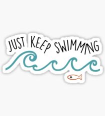 Just Keep Swimming Sticker