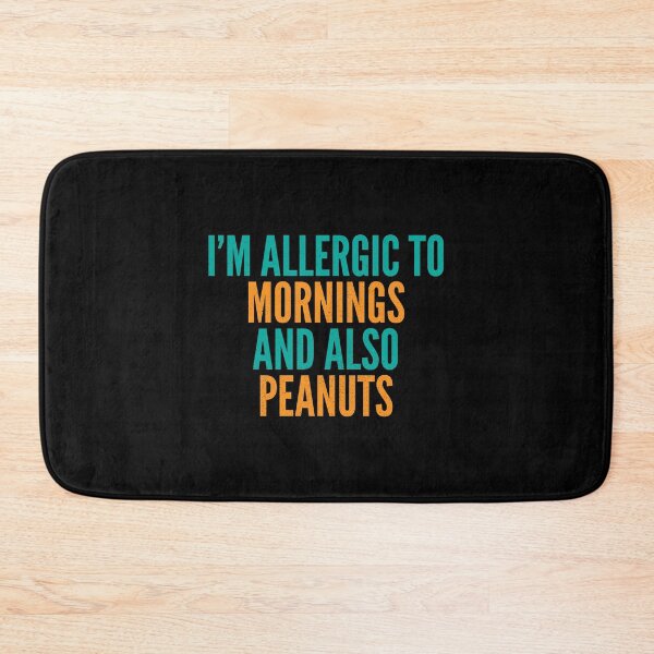 Item preview, I'm Allergic to Mornings and Also Peanuts designed and sold by Creatively Torn.
