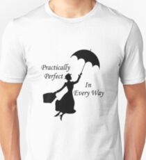Mary Poppins - practically perfect 6 Unisex T-Shirt
