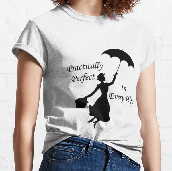 mary poppins practically perfect t shirt