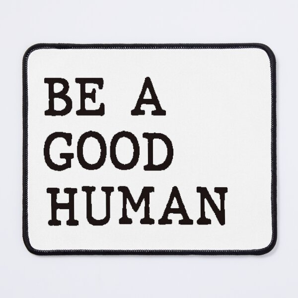 Item preview, Be A Good Human T-shirt designed and sold by SHrtyMa.