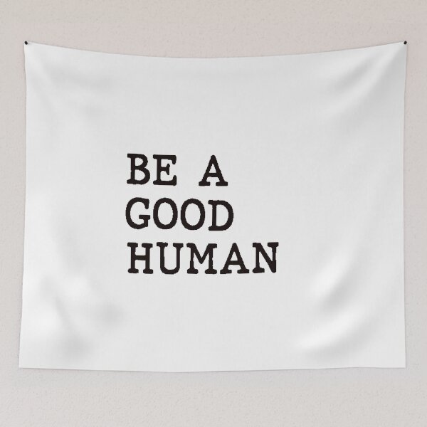 Item preview, Be A Good Human T-shirt designed and sold by SHrtyMa.